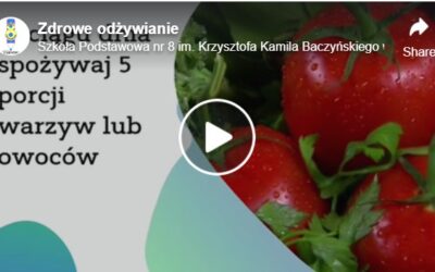 Zdrowe odżywianie  – film edukacyjny naszej uczennicy Igi